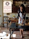 Cover image for A Kitchen in France